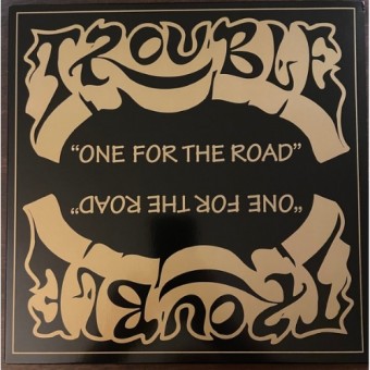 Trouble - One For The Road - LP
