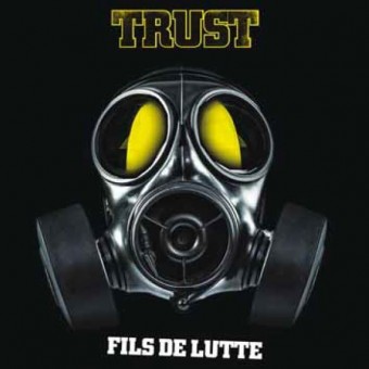 Trust - Fils de lutte - CD