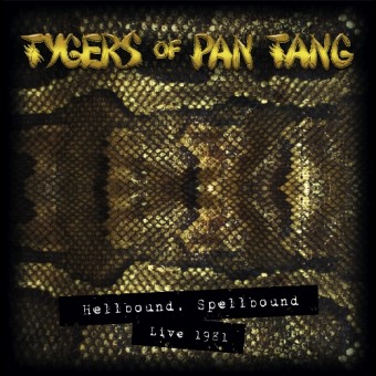 Tygers Of Pan Tang - Hellbound Spellbound '81 - DOUBLE LP GATEFOLD