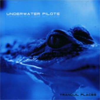 Underwater Pilots - Tranquil Places - CD