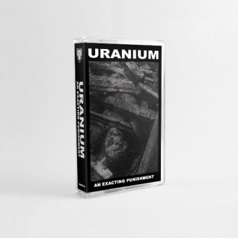 Uranium - An Exacting Punishment - CASSETTE COLOURED