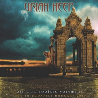 Uriah Heep - Official Bootleg Volume II - Live In Budapest Hungary 2010 - 2CD DIGIPAK