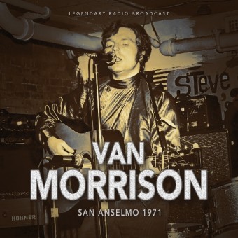 Van Morrison - San Anselmo 1971 - CD