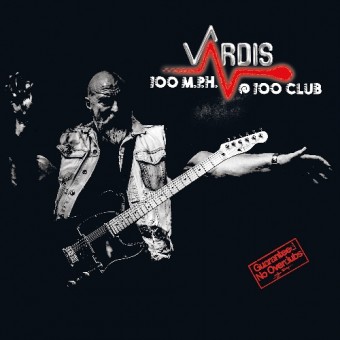 Vardis - 100 M.P.H.@100 Club - DOUBLE LP GATEFOLD