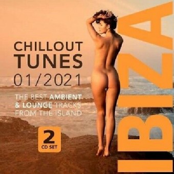 Various Artists - Ibiza Chillout Tunes 01/2021 - DOUBLE CD