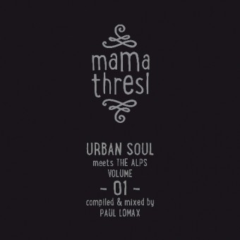 Various Artists - Mama Thresl - Urban Soul Meets The Alps Vol. 1 - 2CD DIGIPAK