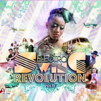 Various Artists - The Electro Swing Revolution Vol.7 - 2CD DIGIPAK