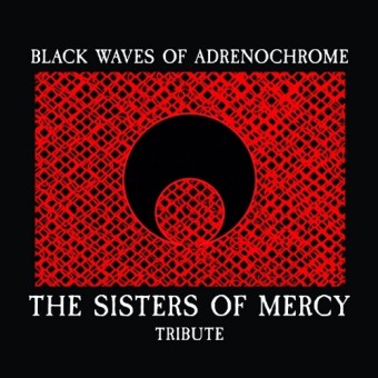 Various Artists - Black Waves Of Adrenochrome - The Sisters Of Mercy Tribute - CD DIGIPAK