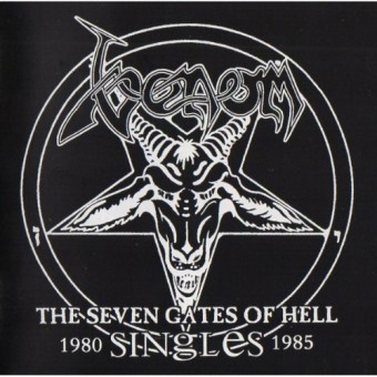 Venom - The Seven Gates Of Hell - Singles 1980-1985 - CD
