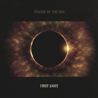 Village Of The Sun - First Light - CD DIGISLEEVE