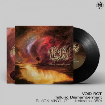 Void Rot - Telluric Dismemberment - 7" vinyl