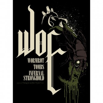 WOE - Woe / Wormrot / Tombs / Infernal Stronghold - Screen print