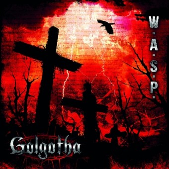 W.A.S.P. - Golgotha - DOUBLE LP Gatefold