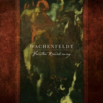 Wachenfeldt - Faustian Reawakening - CD