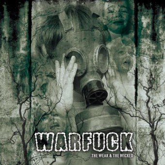 Warfuck - The Weak and the Wicked - CD