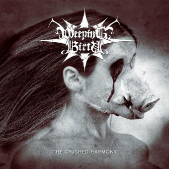Weeping Birth - The Crushed Harmony - CD