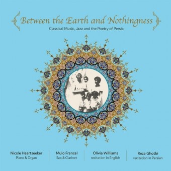 Williams - Ghotbi - Francel - Heartseeker - Between The Earth And Nothingness - CD DIGIPAK