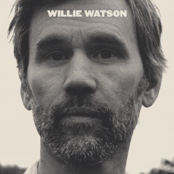 Willie Watson - Willie Watson - CD DIGISLEEVE