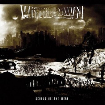 Withdrawn - Skulls of the Weak - CD