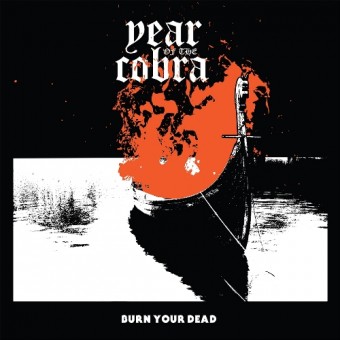 Year Of The Cobra - Burn Your Dead - CD EP DIGIPAK