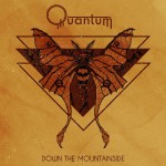 Quantum - Down The Mountainside - CD