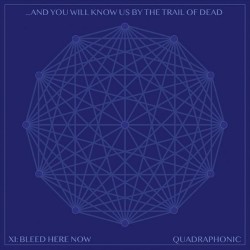 And You Will Know Us By The Trail Of Dead - XI: Bleed Here Now - CD