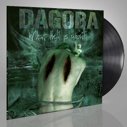 Dagoba - What Hell Is About - LP Gatefold