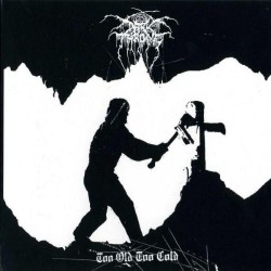 Darkthrone - Too Old Too Cold - Mini LP