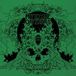 My Home On Trees - How I Reached Home - LP