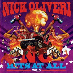Nick Oliveri - N.O. Hits At All Vol.5 - CD DIGIPAK