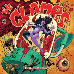 The Clamps - Blend, Shake, Swallow - CD DIGISLEEVE