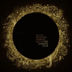 The Lurking Fear - Death, Madness, Horror, Decay - LP