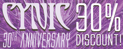 30% discount on all Cynic items!