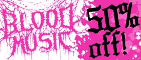 Blood Music - Articles en promo!